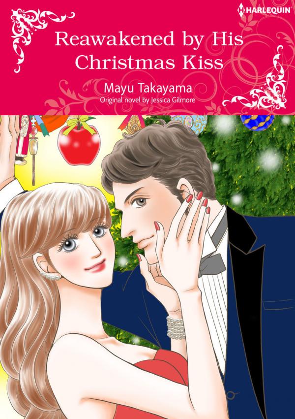 Reawakened by His Christmas Kiss